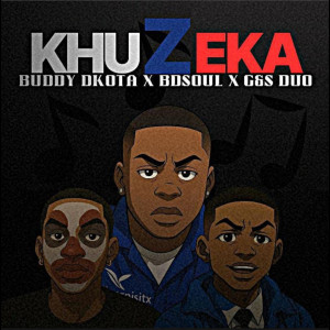 收聽buddy dkota的Khuzeka歌詞歌曲