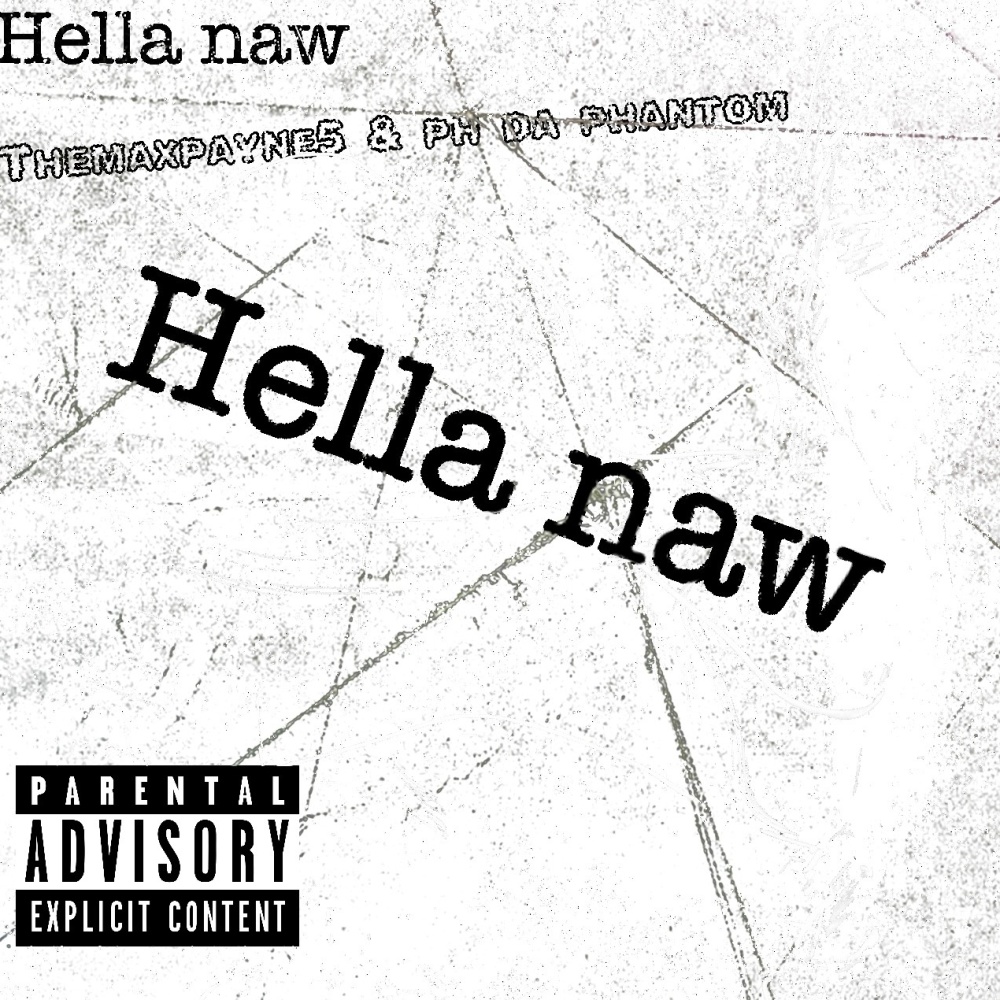 Hella naw (feat. E locc da phantom) (Explicit)