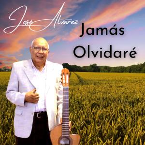 收聽Jose Alvarez的Jamás olvidaré歌詞歌曲