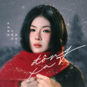 收聽Phan Yến Nhi的Đông Xa歌詞歌曲