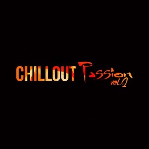 群星的專輯Chillout Passion Vol. 2