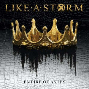 Album Empire of Ashes from Like A Storm
