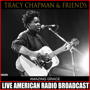 Album Tracy Chapman & Friends - Amazing Grace (Live) from Tracy Chapman