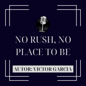 อัลบัม No rush, no place to be ศิลปิน Víctor García
