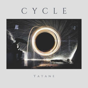 收聽Yatane的Cycle歌詞歌曲