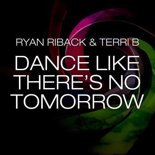 Dance Like There's No Tomorrow (Slice n Dice Remix)