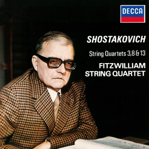 Fitzwilliam String Quartet的專輯Shostakovich: String Quartets Nos. 3, 8 & 13