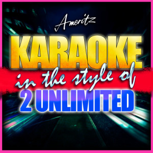 收聽Ameritz - Karaoke的Here I Go (In the Style of 2 Unlimited) [Karaoke Version] (Karaoke Version)歌詞歌曲