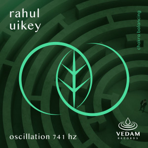 收聽Rahul Uikey的Oscillation 741 Hz歌詞歌曲