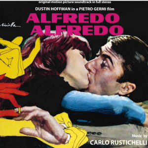ดาวน์โหลดและฟังเพลง Moglie che va 2 (From "Alfredo Alfredo" Soundtrack) พร้อมเนื้อเพลงจาก Carlo Rustichelli