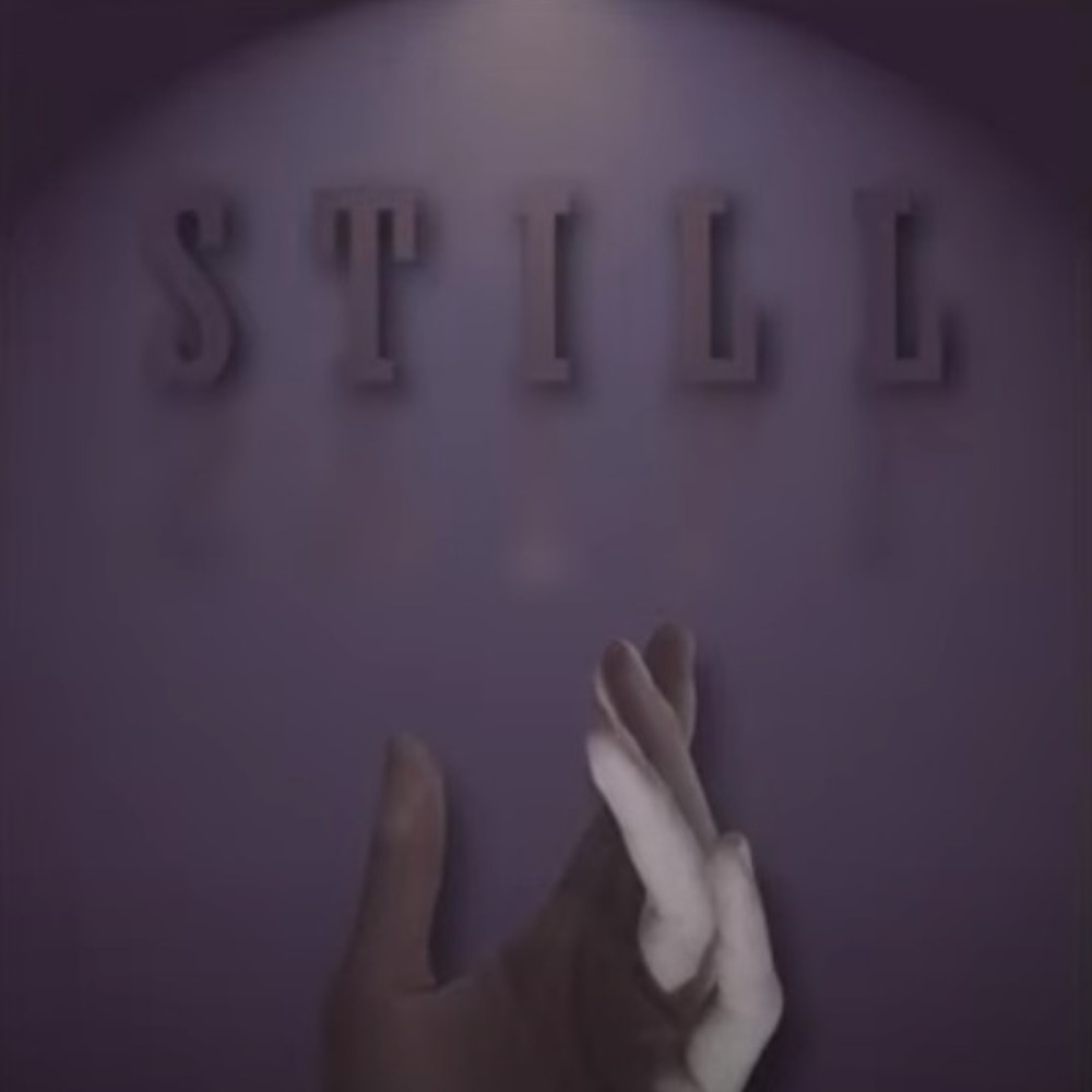 STILL (Explicit)