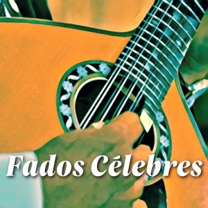 Album Fados Célebres oleh Jose Alves