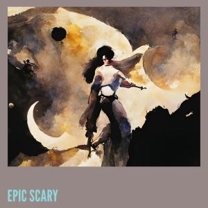 ดาวน์โหลดและฟังเพลง EPIC SCARY พร้อมเนื้อเพลงจาก SANZCA