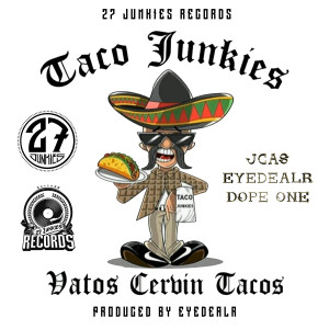 อัลบัม Taco Junkies ศิลปิน Eyedealr