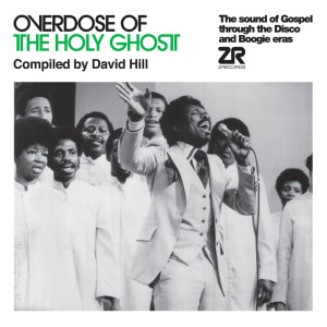 Overdose of the Holy Ghost compiled by David Hill