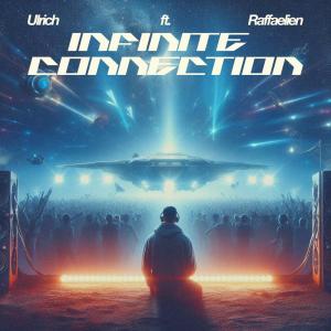 Ulrich的專輯Infinite Connection (feat. Raffaelien)