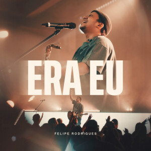 Album Era Eu (Ao Vivo) from 
