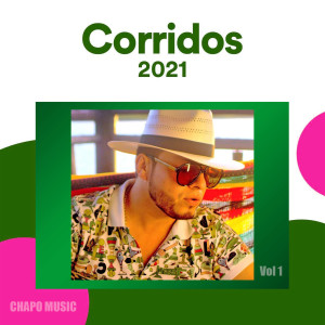Album Corridos 2021, Vol. 1 from Chapo Music