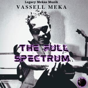 Vassell Meka的專輯The Full Spectrum