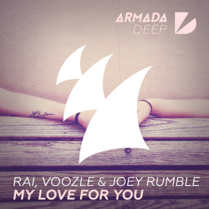 ดาวน์โหลดและฟังเพลง My Love For You (Original Mix) พร้อมเนื้อเพลงจาก RAI