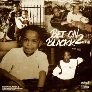 Album Bet on Blackk 2 (Explicit) from Ride4Blackk