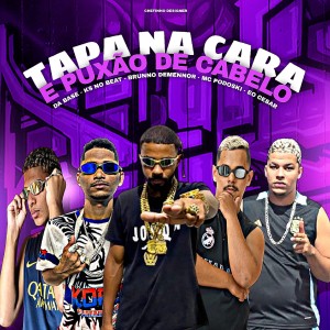 收聽Ks no beat original的Tapa na Cara e Puxão de Cabelo (Explicit)歌詞歌曲