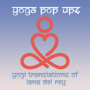 Yogi Translations of Lana Del Rey