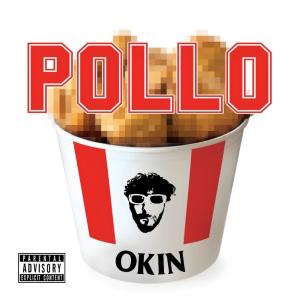 อัลบัม POLLO (Explicit) ศิลปิน Okin