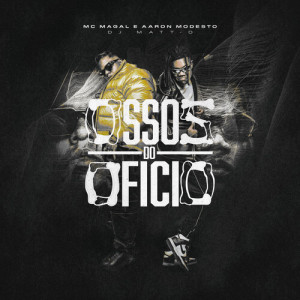 Aaron Modesto的專輯Ossos do ofício (Explicit)