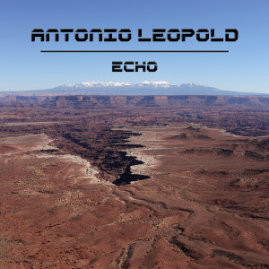 Album Echo oleh Antonio Leopold