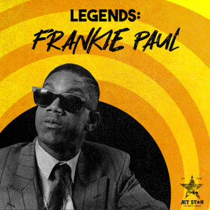 Reggae Legends: Frankie Paul