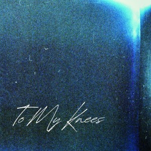 ดาวน์โหลดและฟังเพลง To My Knees (Explicit) พร้อมเนื้อเพลงจาก Two Feet