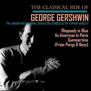 London Philharmonic Orchestra的專輯The Classical Side of George Gershwin