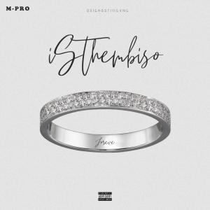 M-Pro的專輯iSthembiso (Explicit)