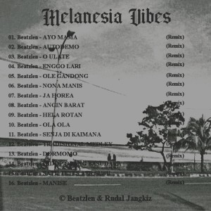 Melanesia Vibes (Remix) (Explicit) dari Beatzlen