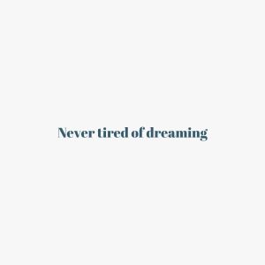收听Emíl Miati的Never tired of dreaming歌词歌曲