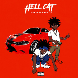 Listen to Hellcat (Explicit) song with lyrics from Carterbanks