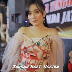 收聽Om Adella的Jangan Nget-Ngetan歌詞歌曲