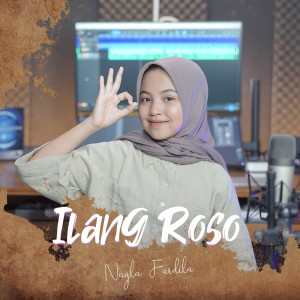 收聽Nayla Fardila的Ilang Roso歌詞歌曲
