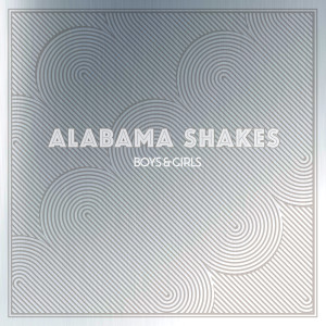 อัลบัม Boys & Girls (Deluxe Edition) ศิลปิน Alabama Shakes