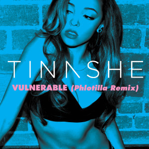 ดาวน์โหลดและฟังเพลง Vulnerable (Phlotilla Remix - Instrumental) (Phlotilla Remix|Instrumental) พร้อมเนื้อเพลงจาก Tinashe