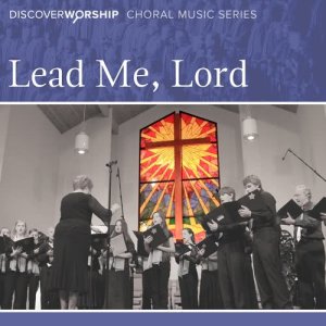 收聽Discover Worship的Lead Me Lord歌詞歌曲