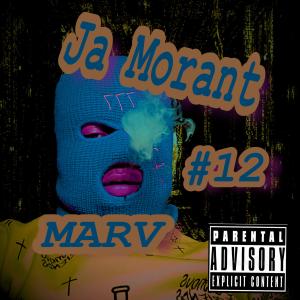 Album Ja Morant (Explicit) oleh Marv