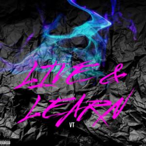 Vt的专辑Live & Learn (Explicit)