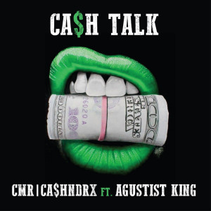 CMR/Ca$Hndrx的专辑Ca$H Talk (Explicit)