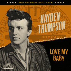 Hayden Thompson的專輯Sun Records Originals: Love My Baby