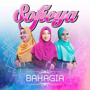 อัลบัม Bahagia ศิลปิน Sofieya