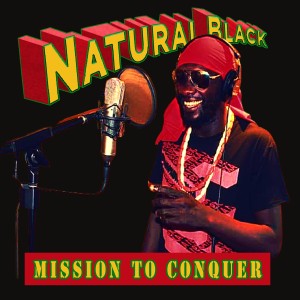 Natural Black的專輯Mission to Conquer