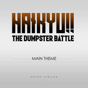 Dude's Cover的專輯Haikyu!! The Dumpster Battle - Main Theme (Cover Version)