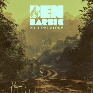 ดาวน์โหลดและฟังเพลง Rolling Stone พร้อมเนื้อเพลงจาก Ben Barbic